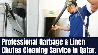 Professional Garbage & Linen Chutes Cleaning Service in Qatar.