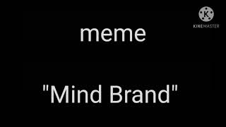 Meme "Mind Brand"  |gacha life|