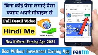 Refer and earn app 2021 | Paytm Cash Earning App | Bharat caller | without investment earning app