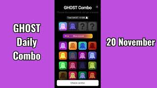 GHOST Combo Today 20 November | Ghost today Combo | Ghost Daily Combo #ghost #ghostcombo