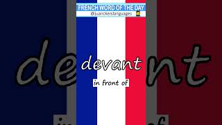 🇫🇷 ✔️FRENCH Word of the Day: DEVANT (In Front Of) 👩‍🏫 🇫🇷 #learnfrench #frenchbasics