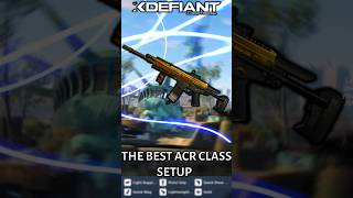 XDEFIANT: THE ONLY ACR CLASS SETUP YOU NEED #shorts #xdefiantgame #xdefiantgameplay