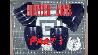 Cosplay Build: Hunter Arms Part 1