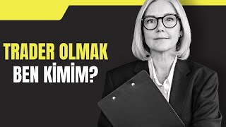 TRADER OLMAK - KRİPTO PARA & FOREX EĞİTİM SERÜVENİM - BEN KİMİM ? - BÖLÜM 3