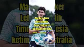 Matthew Baker Resmi Tinggalkan Timnas Australia #shorts #viralvideo #timnasiu17 #pialaaffu16