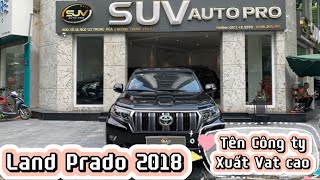 #landcruiserprado 2018. Đi mãi chạ mất giá - Toyota mãi Đỉnh. Xe đẹp lắm, mua ngay!