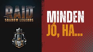 Raid: Shadow Legends - MInden jó, ha...