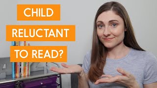 What To Do If Your Child Doesn’t Want to Read