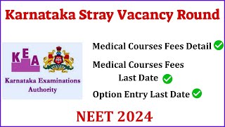 NEET 2024 | Stray Vacancy Round Medical Course Payment Details | Karnataka Stray Vacancy Round NEET