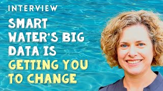 How Smart Water's Big Data is Getting You to Change with Emily Kleeman