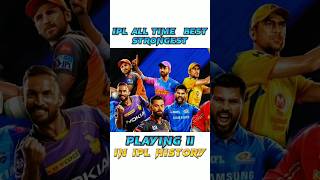 All time strongest playing 11 |ipl history| #shorts #viral #ipl