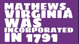 When was Mathews, Virginia founded?