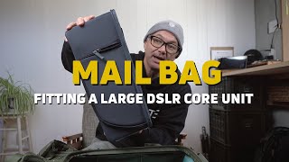 MAIL BAG: Fitting a Large DSLR Core Unit in Your Camera Bag