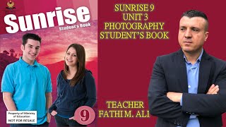 SUNRISE 9 SB UNIT 3 READING (PHOTOGRAPHY) ئینگلیزی پۆلی نۆیەم