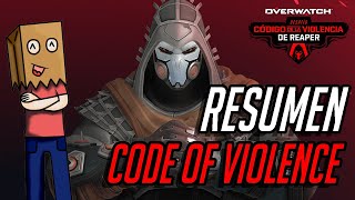 RESUMEN DE CODIGO DE VIOLENCIA NUEVO RELATO CORTO | OVERWATCH