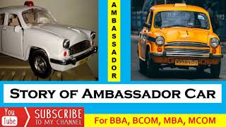 Ambassador Car | Fall of Ambassador | HM | Hindustan Motors | Ambassador |