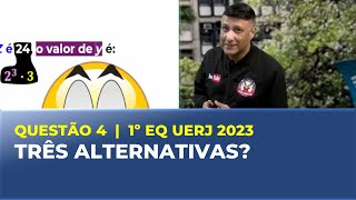 QUESTÃO 4  |  1º EQ UERJ 2023 - TRÊS ALTERNATIVAS?