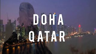 Doha, Qatar. Beyond FIFA Word Cup 2022.Richest County in the Word.