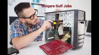 Computer Repairing chip level technician for Saudi Arabia- Uniqare Gulf Jobs- Visa ready- Apply Now