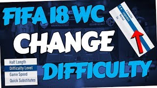 Fifa 18 World Cup Mode - How to change difficulty