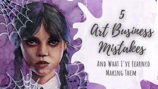 5 Art Business Mistakes