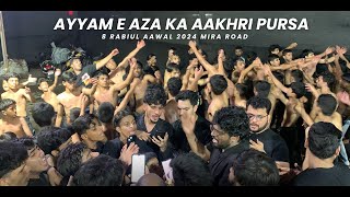 AYYAM-E-AZA KA AAKHIRI PURSA 2024 | 08th Rabiul Aawal Mira Road - Mumbai.