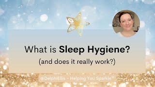 What is Sleep Hygiene (and Does It Really Work)?