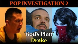 POP INVESTIGATION 2: "God's Plan" by Drake (Episode 48)