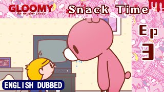 [Dubbed in English] Gloomy Bear  Ep 3: Snack Time