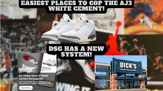 EASIEST PLACE to GET to the Air Jordan 3 WHITE CEMENT | Finishline EXPLAINED | DSG RAFFLE EXPLAINED