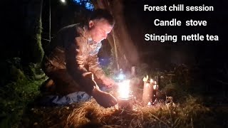 Wild camping, candle stove test,stinging nettle tea.Forest chill session.