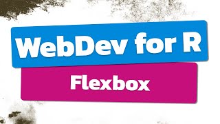 How to align HTML containers with Flexbox in R | Step-by-step Tutorial