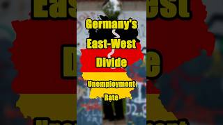 Germany's East-West Divide: Unemployment Rate