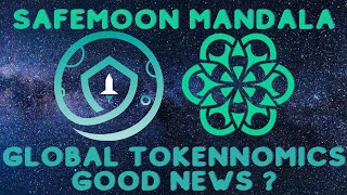 Will Mandala Listing Increase Safemoon Price? And What effect will Global Tokenomics have ? SFM ATH?