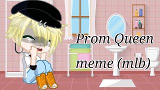 Prom Queen meme (mlb)