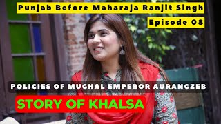 Story of Five Ks in Sikhism | Khalsa Panth | Punjab Before Maharaja Ranjit Singh Episode 08 |