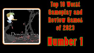 Demonic Karma Summoner (#1): Top 10 Worst Gameplay and Review Games of 2023