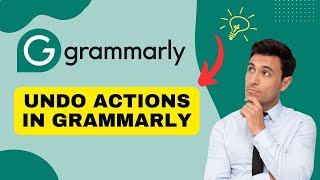 How to Undo on Grammarly 2024?