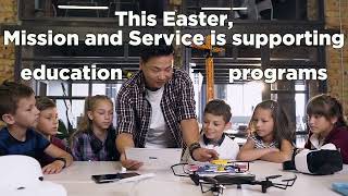 Mission and Service: This Easter provide Education