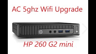 HP 260 G2 Mini  WiFi  Card Upgrade 5ghz Intel AC Dual Band