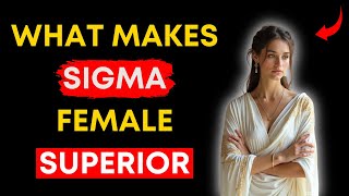 👑  Top Female Psychologist Reveals The TRUTH About Sigma Females