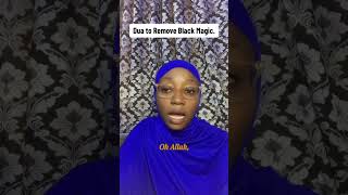 Dua to remove black magic