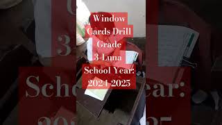 WINDOW CARDS DRILL I GRADE 3 - LUNA I SCHOOL YEAR 2024-2025 I #fyp #foryoupage