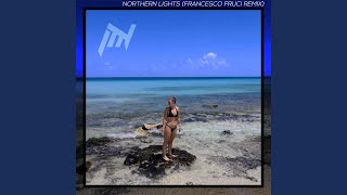 Northern Lights (feat. Martina Dogà) (Francesco Fruci Remix)