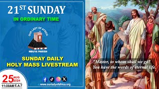 Twenty-first Sunday in Ordinary Time |Daily TV Mass, Sunday  25th August, 2024