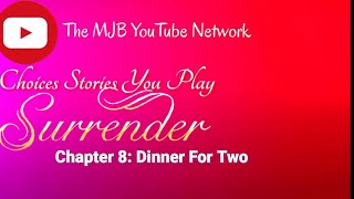 Choices Stories You Play - Surrender Book 1 Chap. 8: Dinner For Two (Playing As Diana Thorne) 👩‍❤️‍👩