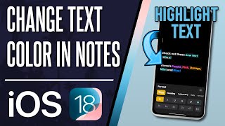 How to Highlight Text & Change Color in Notes on iPhone (iOS 18)