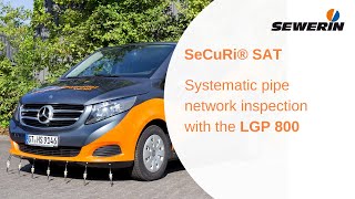 SeCuRi® SAT - Systematic pipe network inspection with the LGP 800