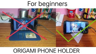 ORIGAMI PHONE HOLDER For Beginners