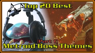 Top 20 Favorite  Metroid Boss Theme (Part 1)